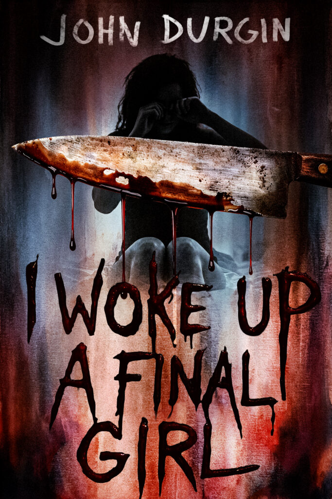 I Woke Up a Final Girl